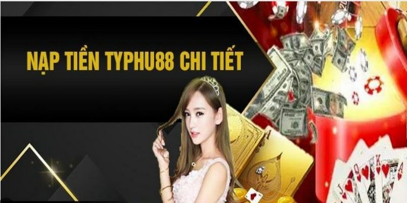 Các bước nạp tiền chi tiết