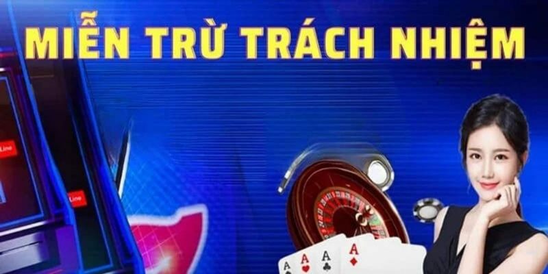 Sơ lược về miễn trừ trách nhiệm